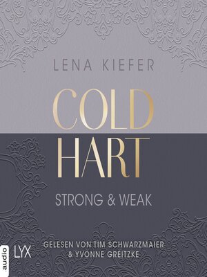 cover image of Coldhart--Strong & Weak--Coldhart, Teil 1